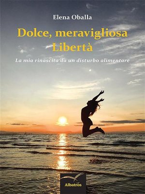 cover image of Dolce, meravigliosa Libertà